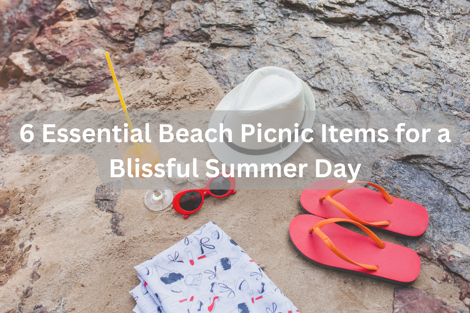 6 Essential Beach Picnic Items for a Blissful Summer Day
