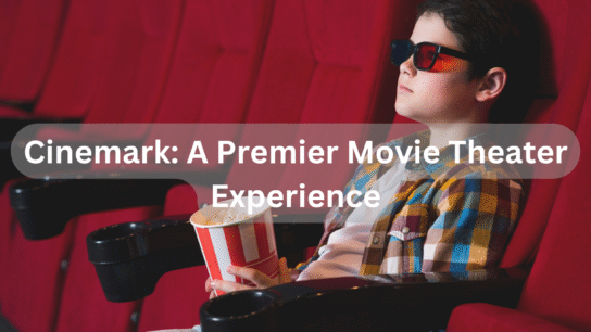 Cinemark_-A-Premier-Movie-Theater-Experience