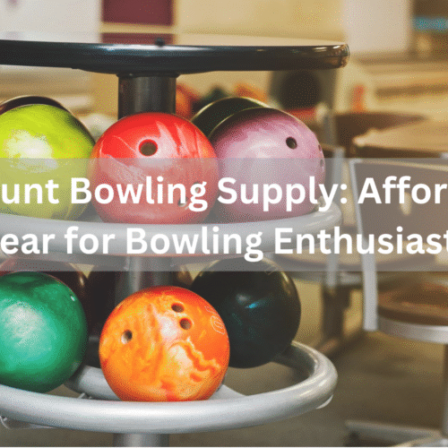 Discount Bowling Supply: Affordable Gear for Bowling Enthusiasts