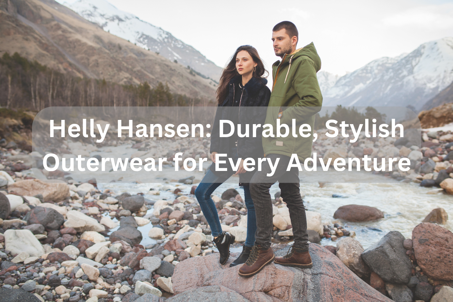 Helly Hansen: Durable, Stylish Outerwear for Every Adventure
