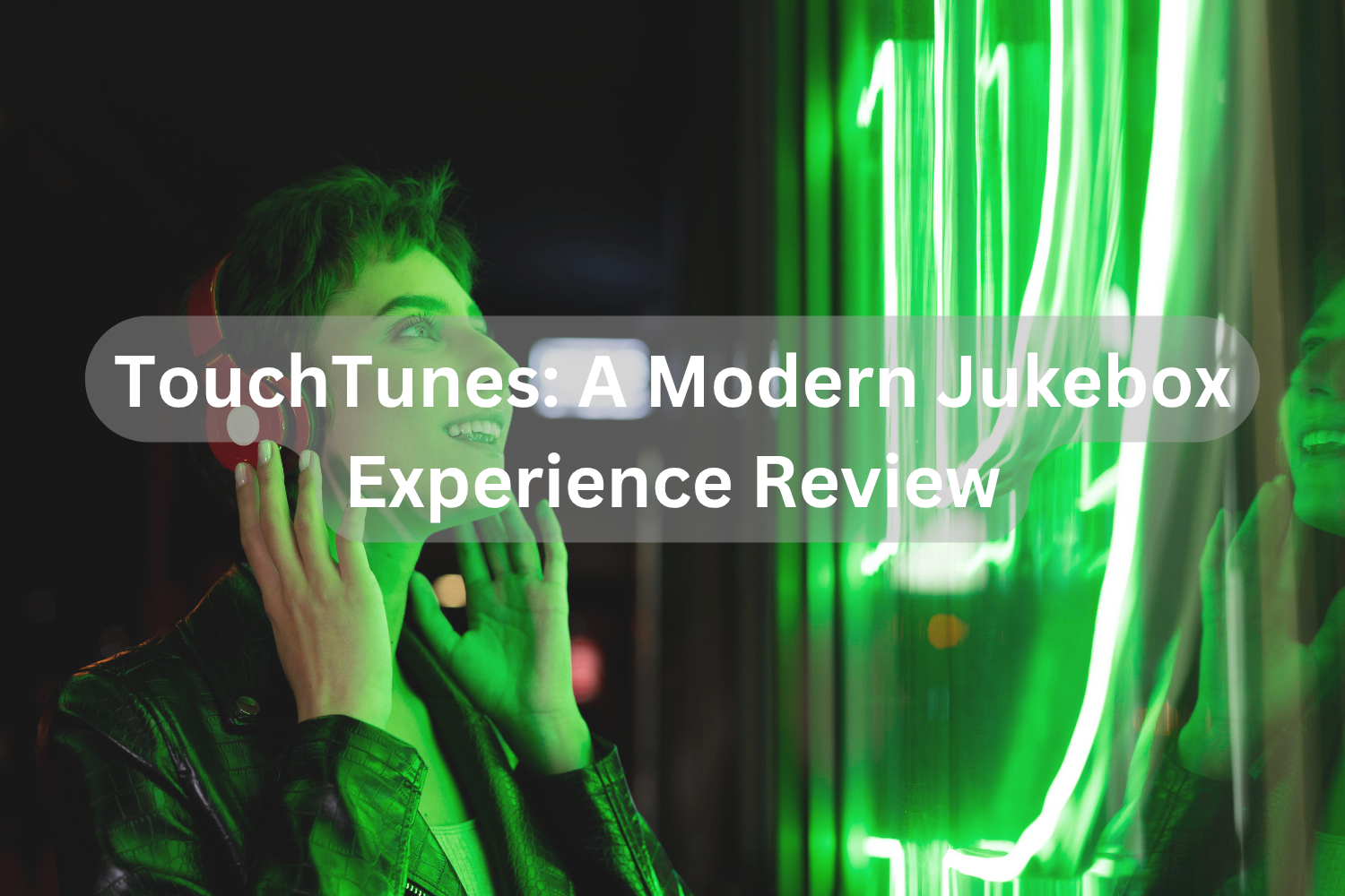 TouchTunes_ A Modern Jukebox Experience Review